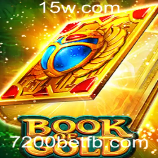 Descubra o Fascinante Mundo de BookofGold e a Estratégia 7200bet